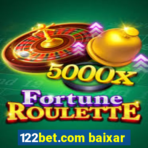 122bet.com baixar